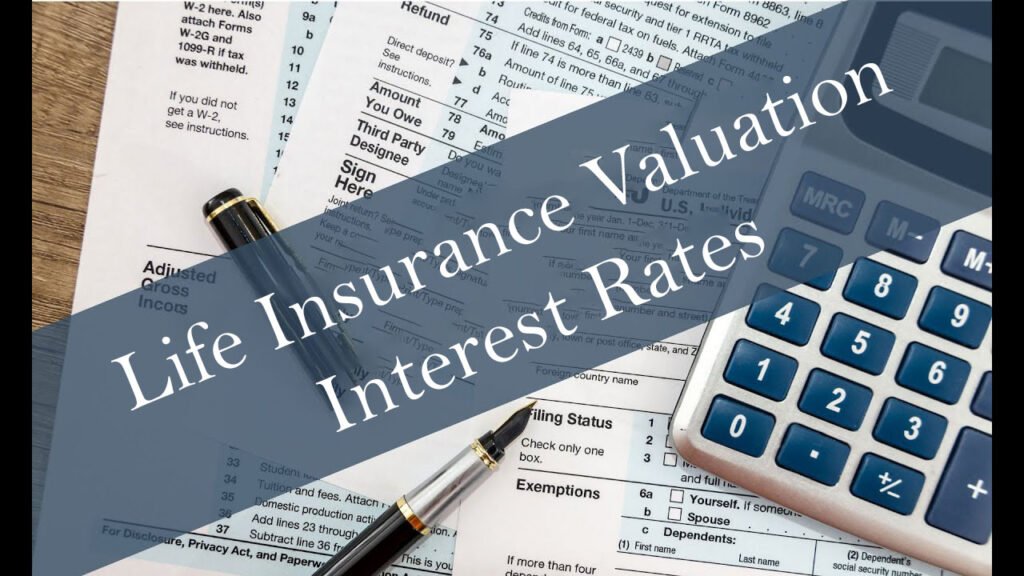 Life Insurance Valuation Interest Rates in 2026