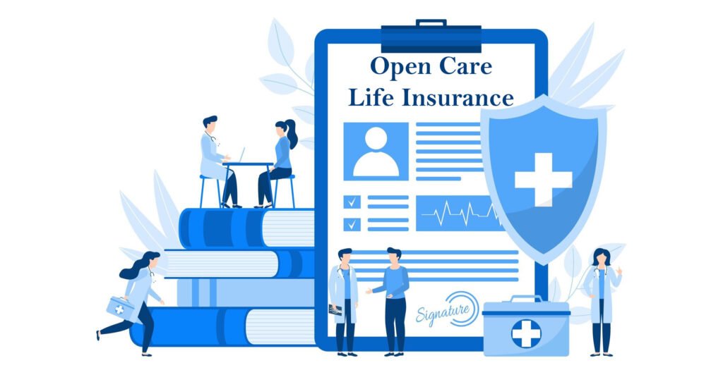 open care life insurance